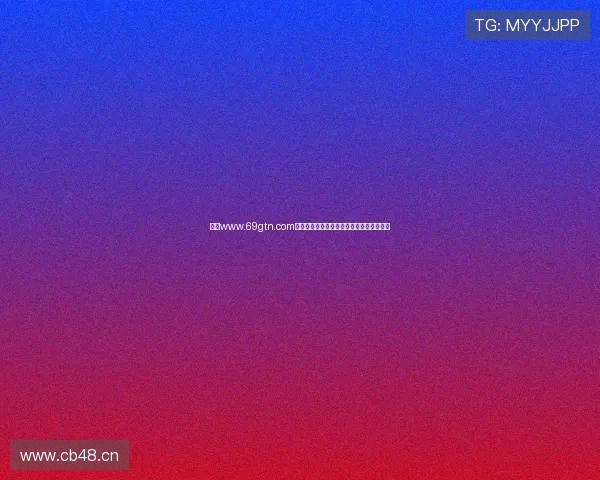 探索www.69gtn.com的全新体验,带你畅游精彩内容与无限可能 探索www.69gtn.com的全新体验,带你畅游精彩内容与无限可能